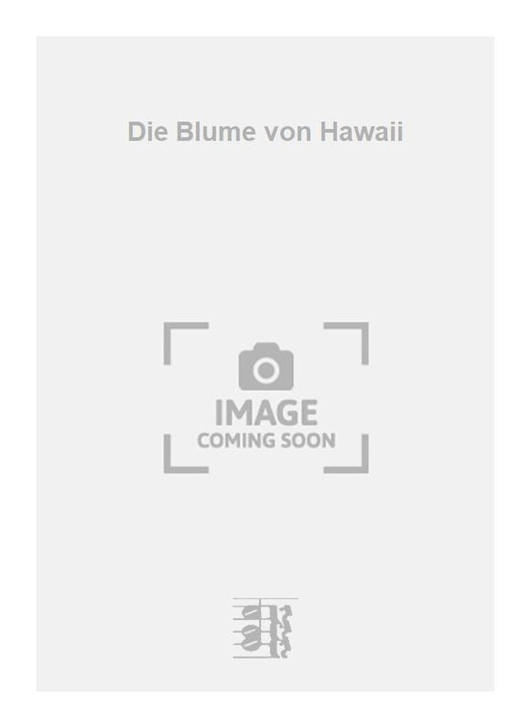 Die Blume von Hawaii